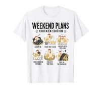Weekend Plans Chicken Edition Funny Hen Humor Farm T-Shirt