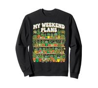 Weekend Plans Funny Plant Lover Succulent Cactus Gardener Sweatshirt