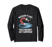 Weekend Plans Toss Magnet Get Surprise Magnet Fishing Long Sleeve T-Shirt