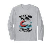 Weekend Plans Toss Magnet Get Surprise Magnet Fishing Long Sleeve T-Shirt