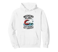 Weekend Plans Toss Magnet Get Surprise Magnet Fishing Pullover Hoodie