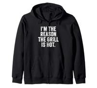 Weekend Warrior Dad T-Shirt I'm The Reason The Grill is Hot Zip Hoodie