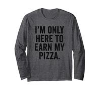 Weekend Warrior Mom T-Shirt I'm Only Here to Earn My Pizza Long Sleeve T-Shirt