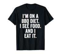 Weekend Warrior Shirt I'm on a BBQ Diet I See Food I Eat It T-Shirt