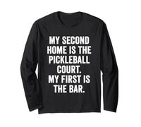 Weekend Warrior Shirt My Second Home is The Pickleball Court Long Sleeve T-Shirt