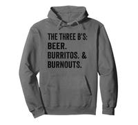 Weekend Warrior Shirt Three B's: Beer Burritos and Burnouts Pullover Hoodie