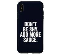 Weekend Warrior T-Shirt Don't Be Shy Add More Sauce Grilling Case for iPhone XS Max