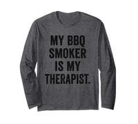 Weekend Warrior T-Shirt My BBQ Smoker is My Therapist Grill Long Sleeve T-Shirt