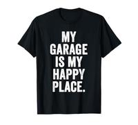 Weekend Warrior T-Shirt My Garage is My Happy Place T-Shirt