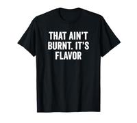 Weekend Warrior T-Shirt That Ain't Burnt It's Flavor Griller T-Shirt