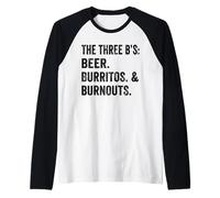 Weekend Warrior T-Shirt Three B's Beer Burritos and Burnouts Raglan Baseball Tee