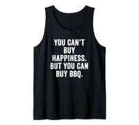 Weekend Warrior You Can't Buy HappinessBut You Can Buy BBQ Tank Top