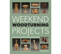 Weekend Woodturning Projects