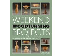 Weekend Woodturning Projects