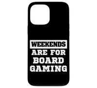Weekends Are For Board Gaming Fun Nights Case for iPhone 13 Pro Max