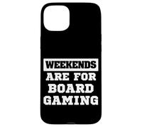 Weekends Are For Board Gaming Fun Nights Case for iPhone 15 Plus