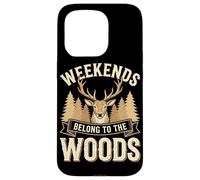 Weekends Belong To The Woods Deer Hunting Wildlife Hunter Case for iPhone 15 Pro