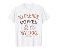 Weekends Coffee Dog Lover Funny Quote T-Shirt