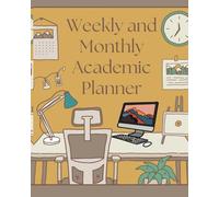 Weekly and Monthly Academic Planner for Teacher and Professional Development in the Classroom