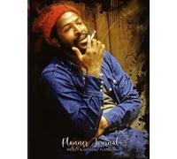 Weekly and Monthly Planner: Marvin Gaye Prince of Motown Singer Songwriter 156 pages 7,44 x 9,69" 12 Month Organizer with Priorities and To-Do List, Hourly Organizer Book for Daily & Monthly Journal