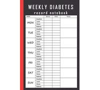 WEEKLY DIABETES record notebook: Blood Sugar Log Book | Daily (Two Years) Glucose Tracker | Weekly Blood Sugar Diary | Daily Diabetic Glucose Tracker ... (Breakfast, Lunch, Dinner, Bedtime)