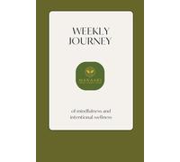 Weekly Journey: Mindfulness and intentional wellness planner