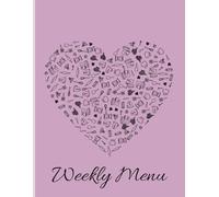 Weekly Menu Planner: 8.5 x 11 inch bound notebook for planning meals and shopping for the week ahead