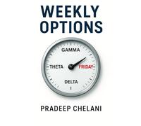 WEEKLY OPTIONS: The Trader’s Guide to Weekly Options: Fast Strategies, Defined Risk, and Real Edge (THE OPTIONS MASTERCLASS)