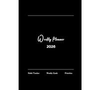Weekly Planner 2026 with U.S. & Canada Holidays: Organize Your Year with Weekly Intentions, Habit Tracker, Priorities and Positive Quotes