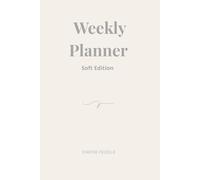 Weekly Planner Soft Edition