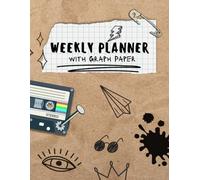 Weekly Planner with Graph Paper: Student Organizer for Elementary & Middle School or Homeschool Undated