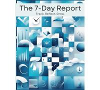 Weekly Report Logbook: Stay Organized and Track Progress: Track Weekly Goals, Accomplishments, and Plans in One Place