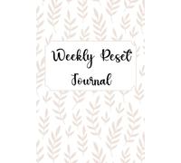 Weekly Reset Journal: Guided Reflection, Brain Dump, Habit Tracker, and To-Do List Planner for Mindful Productivity