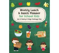 Weekly School Lunch & Snack Planner | 100 Pages | 8.5 x 11" | 50 Weeks Planner | Kid School Lunch Planner | School Lunch Organiser: including a Pantry ... | Keep record of food in pantry & fridge!