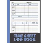 Weekly Time Sheet Log Book | 3-Year Work Hours Tracker (156 Weeks) | 8.5 x 11 Pastel Row Timesheet for Employees, Freelancers, Contractors & Small Businesses
