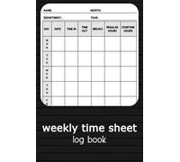 Weekly Time Sheet Log Book: Undated Employee Work Time Record Book