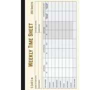 Weekly Timesheet Log Book | 200 Sheets | Compact 5.5 x 8.5 Inch Time Tracker for Work Hours, Freelancers, Contractors & Employees
