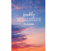 Weekly Wellness Planner -52 weeks (120 pages): This undated planner takes you through the step-by-step process of setting targets and goals that align ... that ensures you see improved wellbeing.