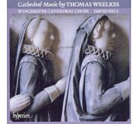 Weelkes: Cathedral Music - Anthems (English Orpheus, Vol 10) /Winchester Cathedral Choir · Byram-Wigfield · Hill