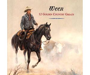 Ween - 12 Golden Country Greats
