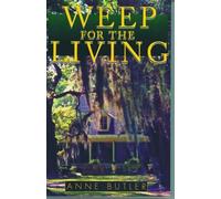 Weep For The Living