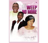 Weep No More