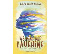 WEEPING AND LAUGHING: POEMS OF GRIEF AND JOY