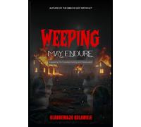 Weeping May Endure: Equipping the Troubled, Hurting and Persecuted (Victorious Christian Living Series)