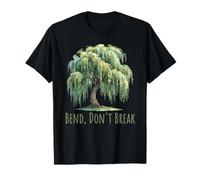 Weeping Willow Nature Design, Bend Don't Break. Mindfulness T-Shirt