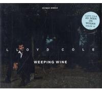 Weeping Wine by Lloyd Cole