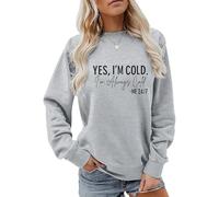 Weetiotio Yes I'M Cold Me 24/7 Always Cold Sweatshirt For Women Crewneck Winter Freezing Sweatshirts Funny Pullover Hoodies, Light Gray, S