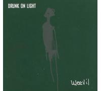 Weevil - Drunk on Light
