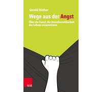 Gerald Huther Wege aus der Angst (Paperback)