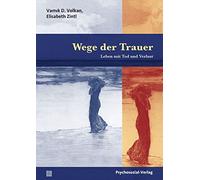 Wege der Trauer: Leben mit Tod und Verlust